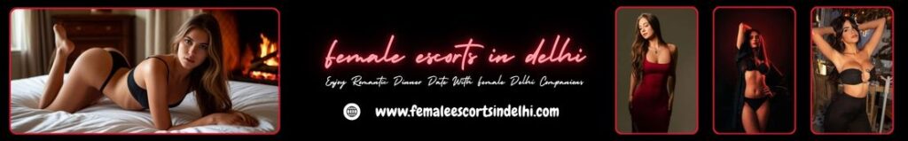 Female Delhi Escort Girl